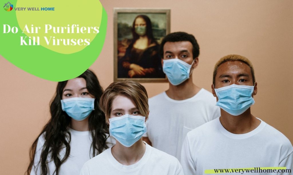 Do Air Purifiers Kill Viruses and Bacteria [y]?