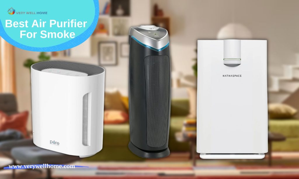 Best Air Purifier For Smoke Top 12 Models For Healthy Breath