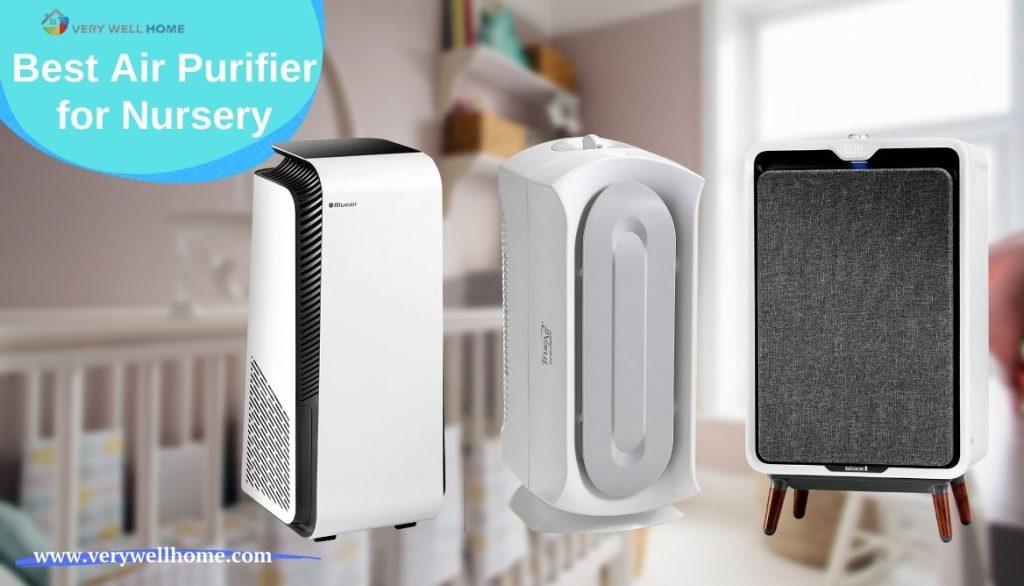 Best Air Purifier for the Nursery 14 Top Models for Clean Air