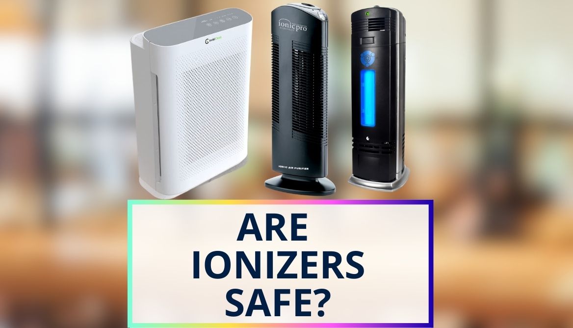 Are Ionizers Safe? 5 Important Precautions to Know