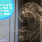 how to get rid of the weed smell in an apartment from neighbors